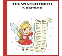 The Winter Tooth Keepers | A Magical Coloring Journey with the Tooth Fairy and Her Tiny Elf Friends