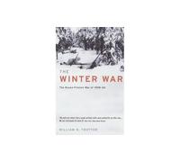 The Winter War: The Russo-Finnish War of 1939-40