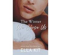 The Winter We Chose Us (Always Been You)