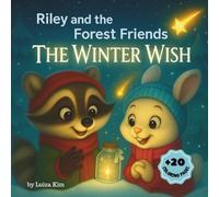 The Winter Wish: A Cozy Holiday Story with Coloring Pages (Racoon Riley and the Forest Friends)