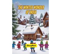 The Winter Wonder of India: A Heartwarming Children’s Story of Festivals, Friendship, and Magical Winters