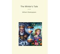 The Winter's Tale (Classic Books)