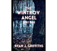 The Wintrov Angel: Part One (The Wintrov Angel Project)