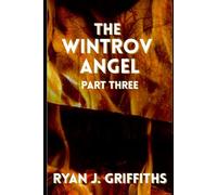 The Wintrov Angel: Part Three (The Wintrov Angel Project)