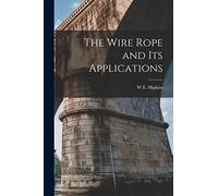 The Wire Rope and Its Applications