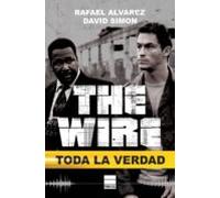 The Wire: Toda La Verdad