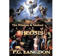 The Wisdom and Method of Theosis