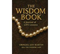 The Wisdom Book: A Journal of Life Lessons