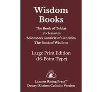 The Wisdom Books: Large Print Edition - Douay-Rheims Catholic Bible (16-Point Type) (Douay-Rheims Catholic Bible - Large Print Series)
