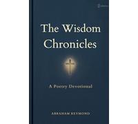 The Wisdom Chronicles: A Poetry Devotional: 12 (Wisdom Psalms)