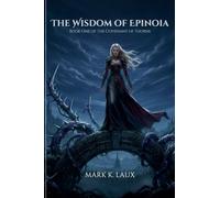 The Wisdom of Epinoia Book One of The Covenant of Thorns
