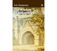 The Wisdom of Father Brown: Likeable detective priest again employs his insightful mind in mystery-solving.