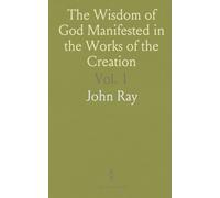 The Wisdom of God Manifested in the Works of the Creation