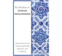 The Wisdom of GREEK PHILOSOPHY: For a Healthy and Long Life (The Art of Living Well: Lessons from Ancient Philosophies)
