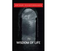 The Wisdom Of Life (ebook)
