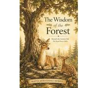 The Wisdom Of The Forest: Beneath the Ancient Oak: The Royal Forest Fables