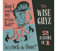 The Wise Guyz - Don't Touch My Greasy Hair/Let's Rock The Floor!