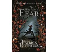 The Wise Man's Fear (The Kingkiller Chronicle 2) | Patrick Rothfuss