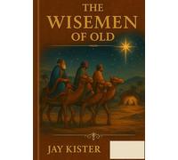 The Wisemen of Old