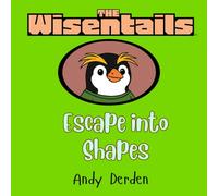The Wisentails: Escape Into Shapes