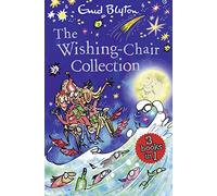 The Wishing-Chair Collection: Three Books of Magical Short Stories in One Bumper Edition!