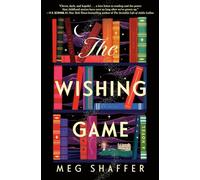 The Wishing Game: A Novel