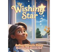 The Wishing Star: A Tale of Adventure and Hope