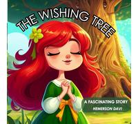 THE WISHING TREE: A FASCINATING STORY