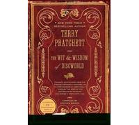 The Wit and Wisdom of Discworld