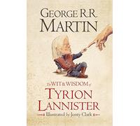 The Wit & Wisdom of Tyrion Lannister