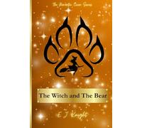 The Witch and The Bear (The Romantic Coven Series)