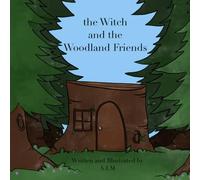 The Witch and the Woodland Friends
