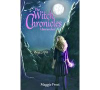 The Witch Chronicles: Unraveled