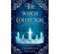 The Witch Collector: 1 (The Witch Walker)