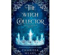 The Witch Collector: 1 (The Witch Walker)