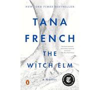 The Witch Elm: A Novel
