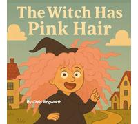 THE WITCH HAS PINK HAIR (THE DEVIL HAS BLUE HAIR)