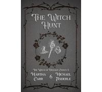 The Witch Hunt: 6 (The Witch of Frognot County)