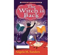 The Witch Is Back: 6 (Witch Way Librarian Mysteries)