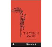 The Witch Must Die and Other Poems