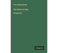 The Witch of Atlas: in large print