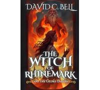 The Witch of Rhinemark: The Gilded Dagger (Firebound Series)