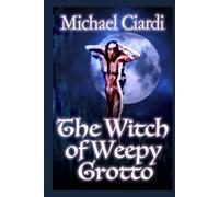 The Witch of Weepy Grotto
