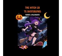 The Witch on The Skateboard