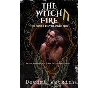 The Witch’s Fire: The Power I Never Asked For (Extended Edition): 1