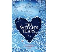 The Witch’s Tears: Book 2 (The Witch’s Kiss Trilogy)
