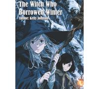 The Witch Who Borrowed Winter