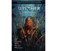 THE WITCHER DE ANDRZEJ SAPKOWSKI: EL ÚLTIMO DESEO 03. EL CONFIN DEL MUNDO: 3