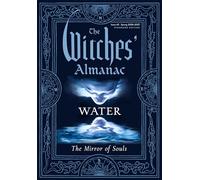 The Witches' Almanac 2026-2027 Standard Edition Issue 45: Water: The Mirror of Souls