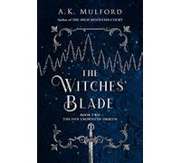 The Witches’ Blade: TikTok made me buy it! The spicy, action-packed epic fantasy series continues in this sensational sequel: Book 2 (The Five Crowns of Okrith)